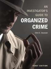 An Investigator's Guide to Organized Crime