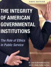 The Integrity of American Governmental Institutions