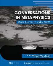 Conversations in Metaphysics