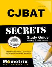 Cjbat Secrets Study Guide