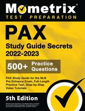 PAX Study Guide Secrets 2022-2023 for the NLN Pre Entrance Exam, Full-Length Practice Test, Step-by-Step Video Tutorials