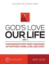 God's Love Our Life Part 1