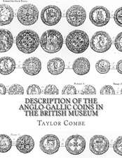 Description of the Anglo-Gallic Coins in the British Museum