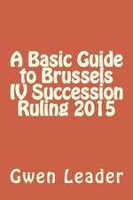 A Basic Guide to Brussels IV Succession Ruling 2015