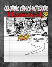 Coloring Comics Notebook - Haunted 3