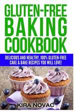 Gluten-Free Baking Cookbook