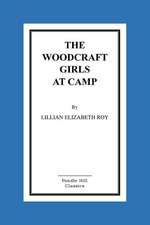 The Woodcraft Girls at Camp