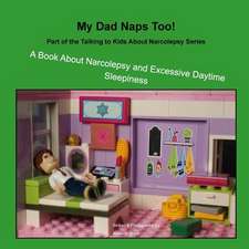 My Dad Naps Too!