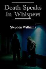 Death Speaks in Whispers (a Paranormal Serial Killer Dark Fantasy Horror Thriller Combining Mystery and Suspense)