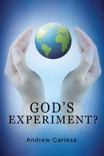 God's Experiment