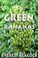 Green Bananas