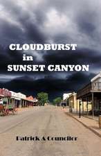 Cloudburst in Sunset Canyon