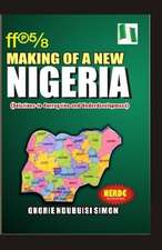 The Making of a New Nigeria