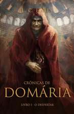 Cronicas de Domaria: Livro 1 - O Despertar