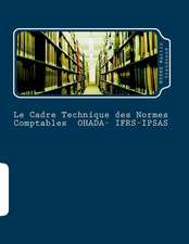 Le Cadre Technique Des Normes Comptables Ohada-Ifrs-Ipsas