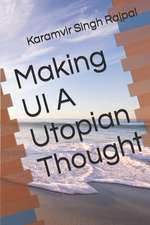 Making Ui a Utopian Thought