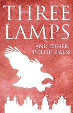 Three Lamps and Other Polish Tales