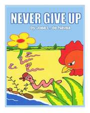 Never Give Up