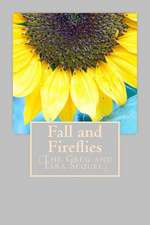 Fall and Fireflies (the Greg and Tara Sequel)