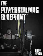 The Powerbuilding Blueprint