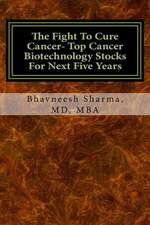 The Fight to Cure Cancer- Top Cancer Biotechnology Stocks for Next Five Years