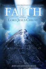 Faith in the Lord Jesus Christ