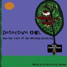 Detective Owl and the Case of the Missing Duckling