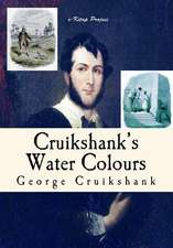 Cruikshank's Water Colours