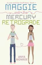 Maggie and the Mercury Retrograde