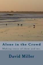 Alone in the Crowd