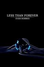 Less Than Forever