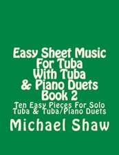 Easy Sheet Music for Tuba with Tuba & Piano Duets Book 2