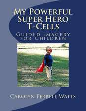 My Powerful Super Hero T-Cells