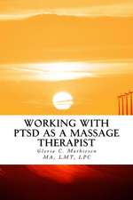 Working with Ptsd as a Massage Therapist