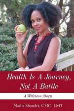 Health Is a Journey, Not a Battle