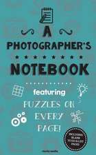 A Photographer's Notebook