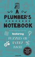 A Plumber's Notebook