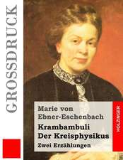 Krambambuli / Der Kreisphysikus (Grossdruck)