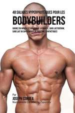 48 Salades Hyperproteiques Pour Les Bodybuilders