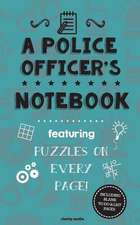 A Police Officer's Notebook