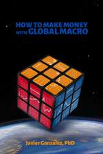 How to Make Money with Global Macro