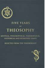 Five Years of Theosophy