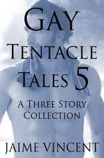 Gay Tentacle Tales 5