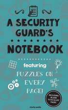 A Security Guard's Notebook