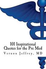 101 Inspirational Quotes for the Pre Med