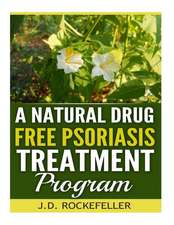 A Natural Drug Free Psoriasis Treatment