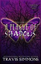 A Plague of Shadows