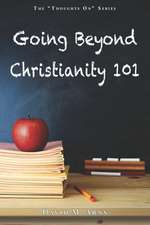 Going Beyond Christianity 101