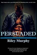 Persuaded