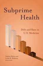 Subprime Health: Debt and Race in U.S. Medicine